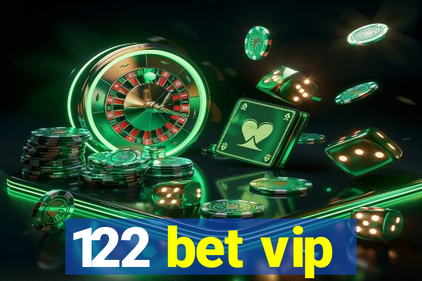 122 bet vip